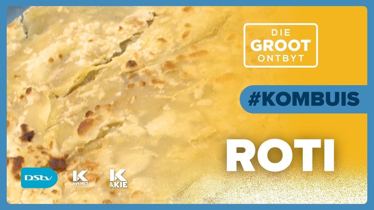 GROOT-Kombuis | David Steyn maak 'Roti' | 10 Maart 2026