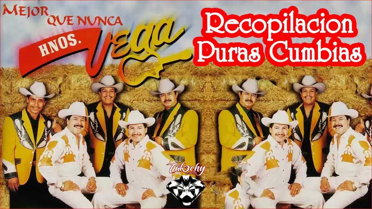 Hermanos Vega Exitos - Recopilacion Puras Cumbias - 20 Mejores Canciones