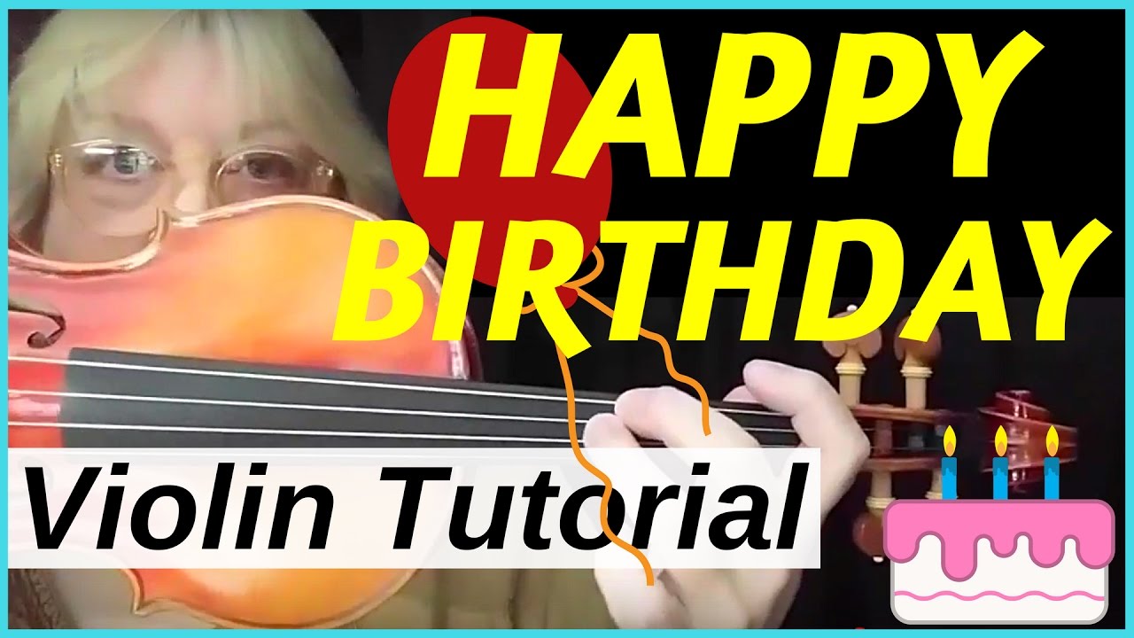 Violin - Happy Birthday to You - Tutorial for Intermediates