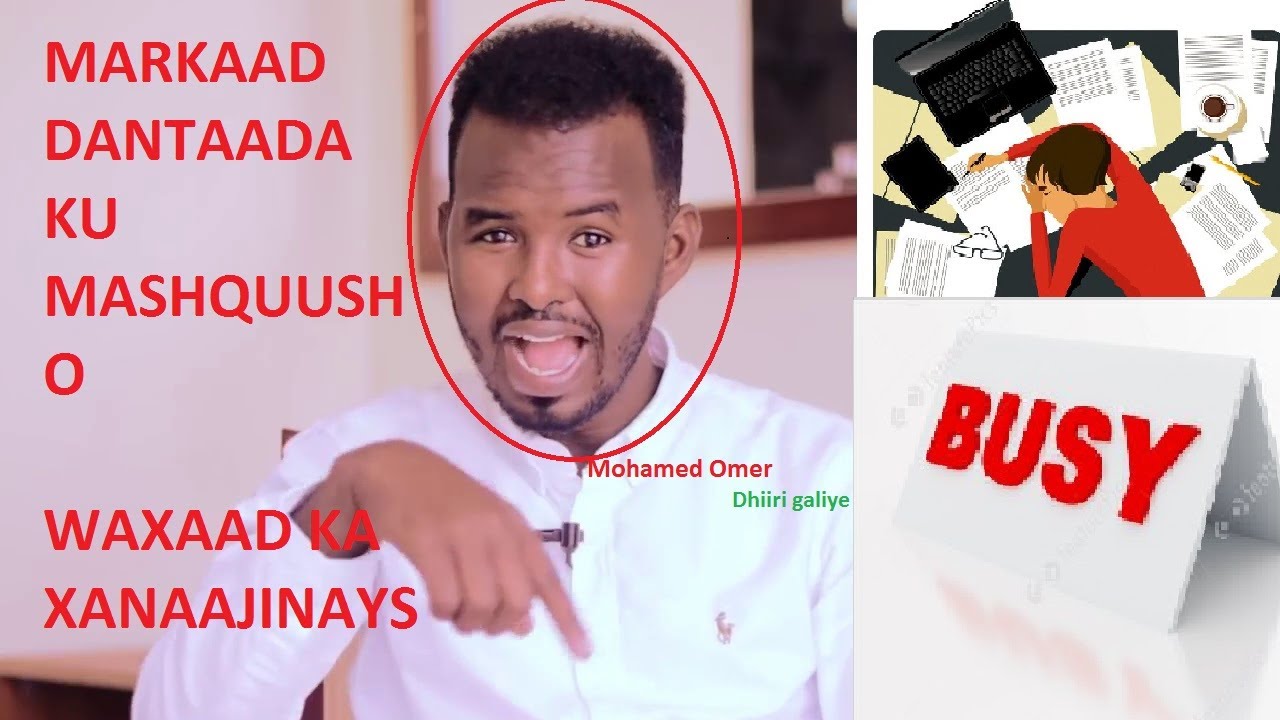 MOHAMED OMER||Markaad Dantaada Ku Mashquusho Waxaad Ka Xanaajinaysaa Dadka||Waa Markaagii||HNDCIZOOF