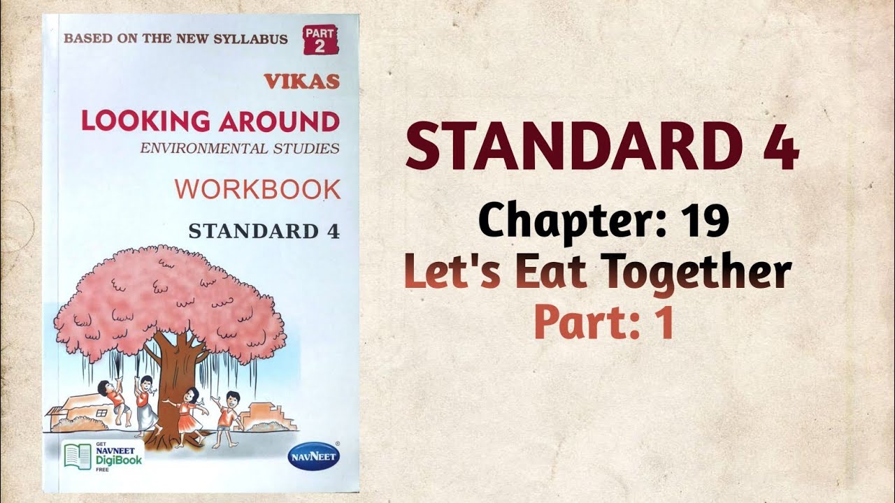 Std-4 EVS | Ch:19 Let's Eat Together | Part 1 | Vikas Workbook Solution | Looking around | ncert