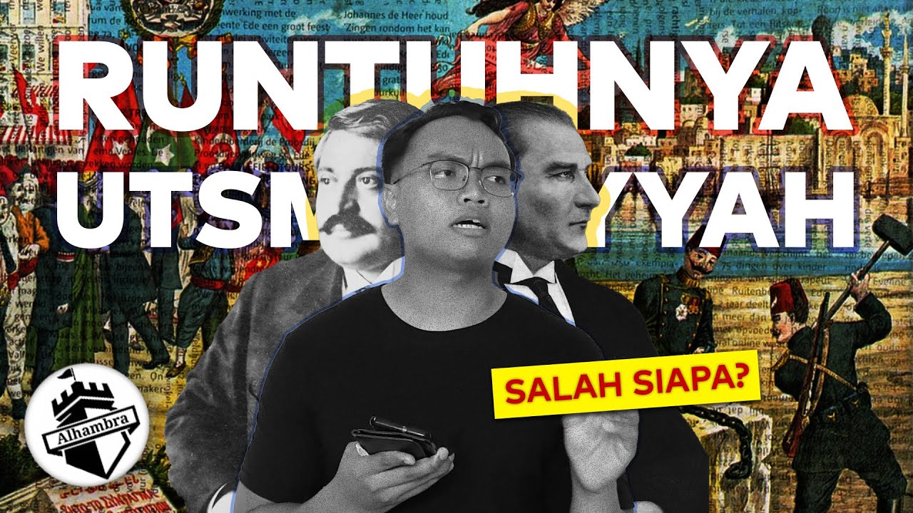 Runtuhnya Utsmaniyyah : Salah Siapa?