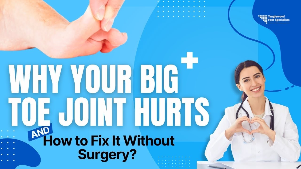 Why Your Big Toe Joint Hurts (And How to Fix It Without Surgery)