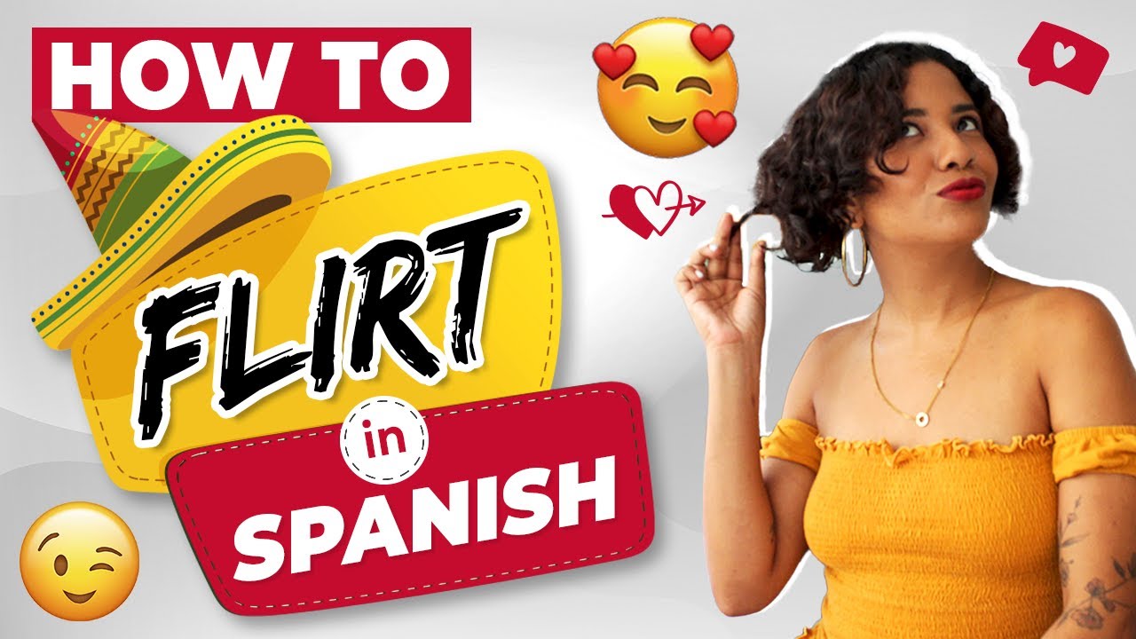 How to Flirt in Spanish? (Best Spanish Pick Up Lines) 😏💕🙈