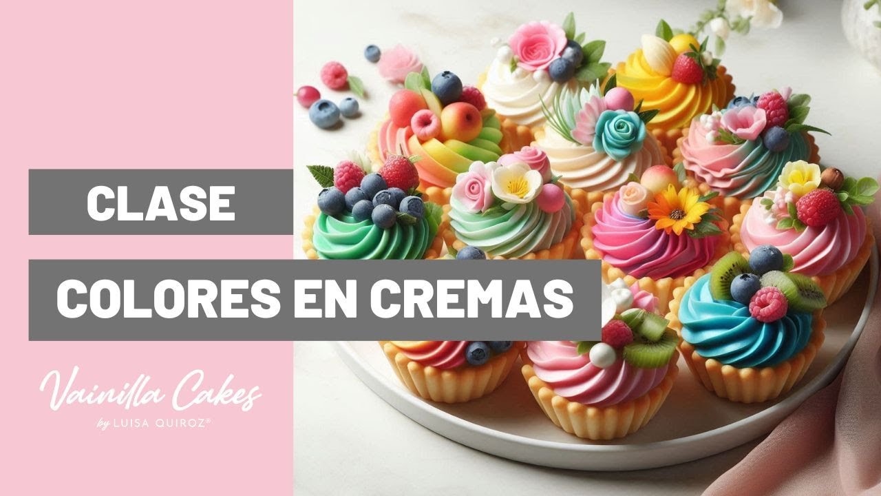 CLASE COLOR EN CREMAS - Vainilla Cakes by Luisa Quiroz