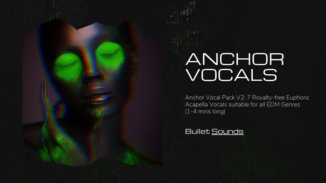 Royalty-free Acapella Vocals, 100 - 120bpm Range (Anchor Vocal Pack 2.0)