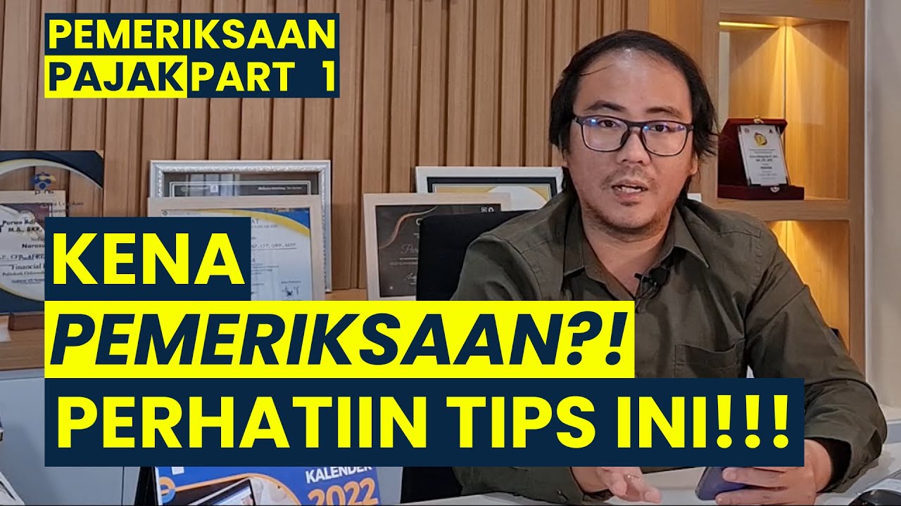 Pemeriksaan Pajak❗️❗️❗️, Memahami, Menghadapi, Serta Tips dan Trik❗️ | Bagian 1