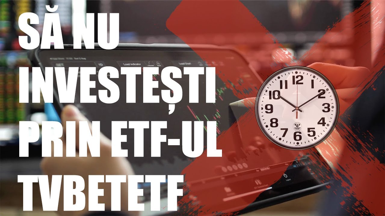 Nu cumpăra TVBETETF la predeschidere și la &icirc;nchiderea bursei!