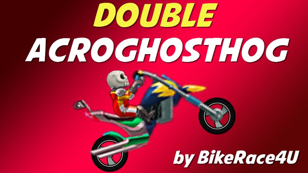 DOUBLE ACROGHOSTHOG GAMEPLAY | by BikeRace4U