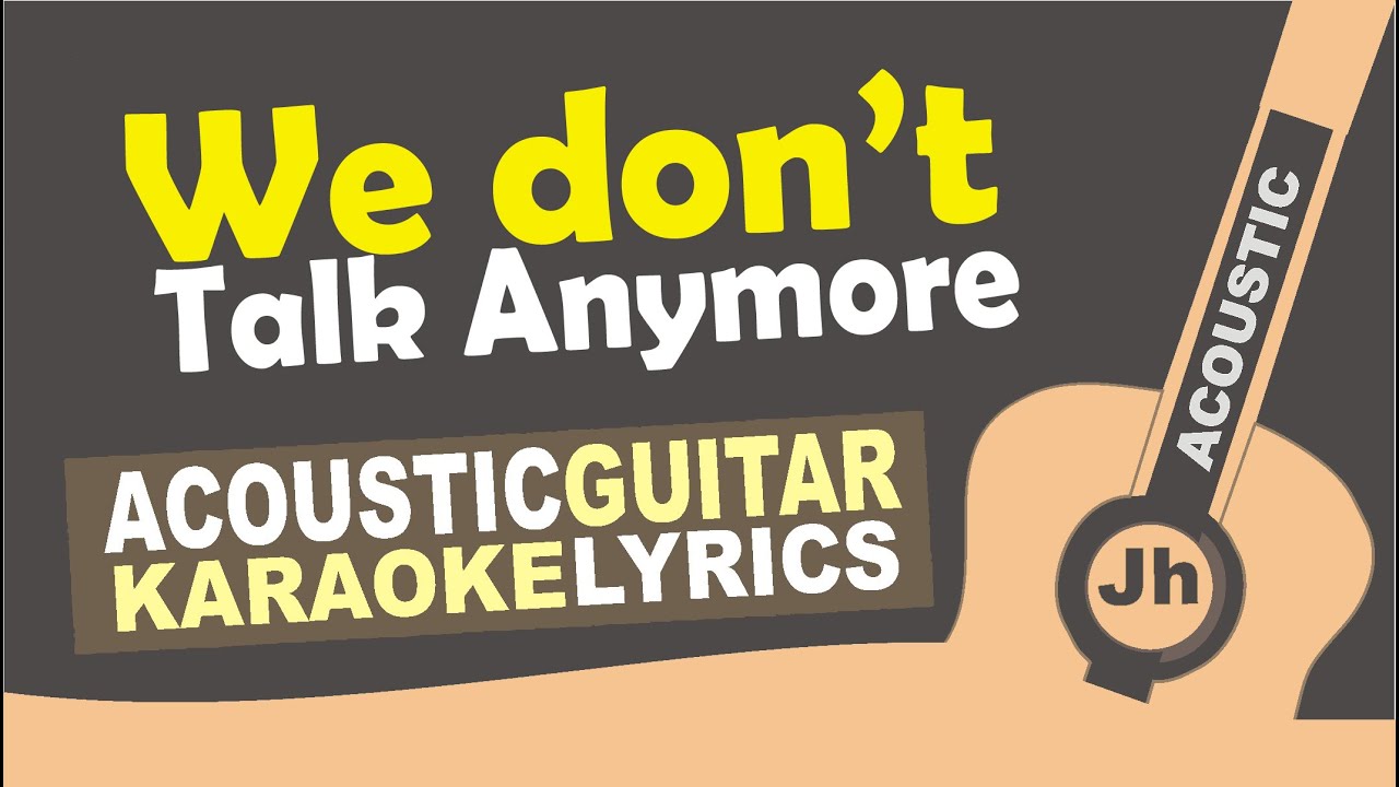 Charlie Puth - We Don't Talk Anymore (feat. Selena Gomez) [ Karaoke Acoustic ]