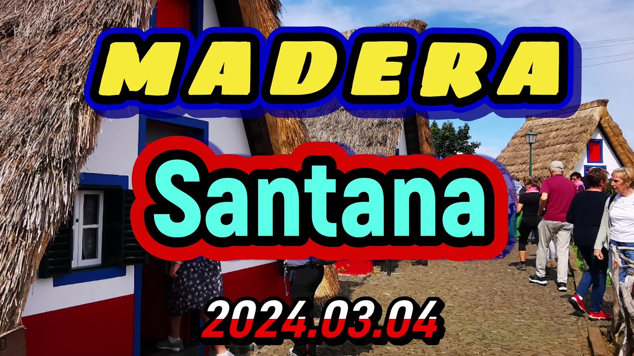 2024.03.04 - MADERA - Santana - 4K