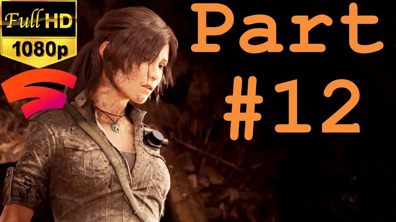 SHADOW OF THE TOMB RAIDER - Part 12 - HIDDEN CITY - Exploring | HD | Gameplay on Stadia