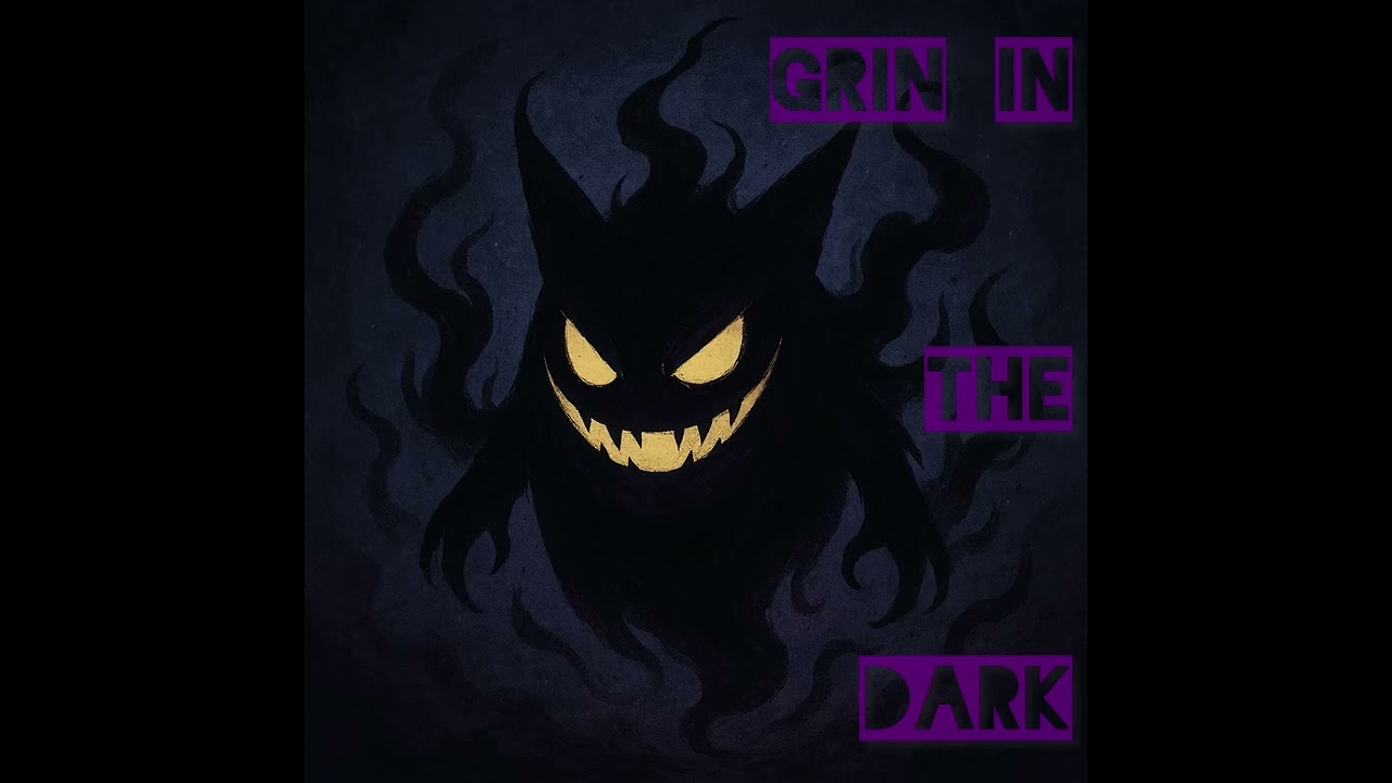 Grin in the Dark 