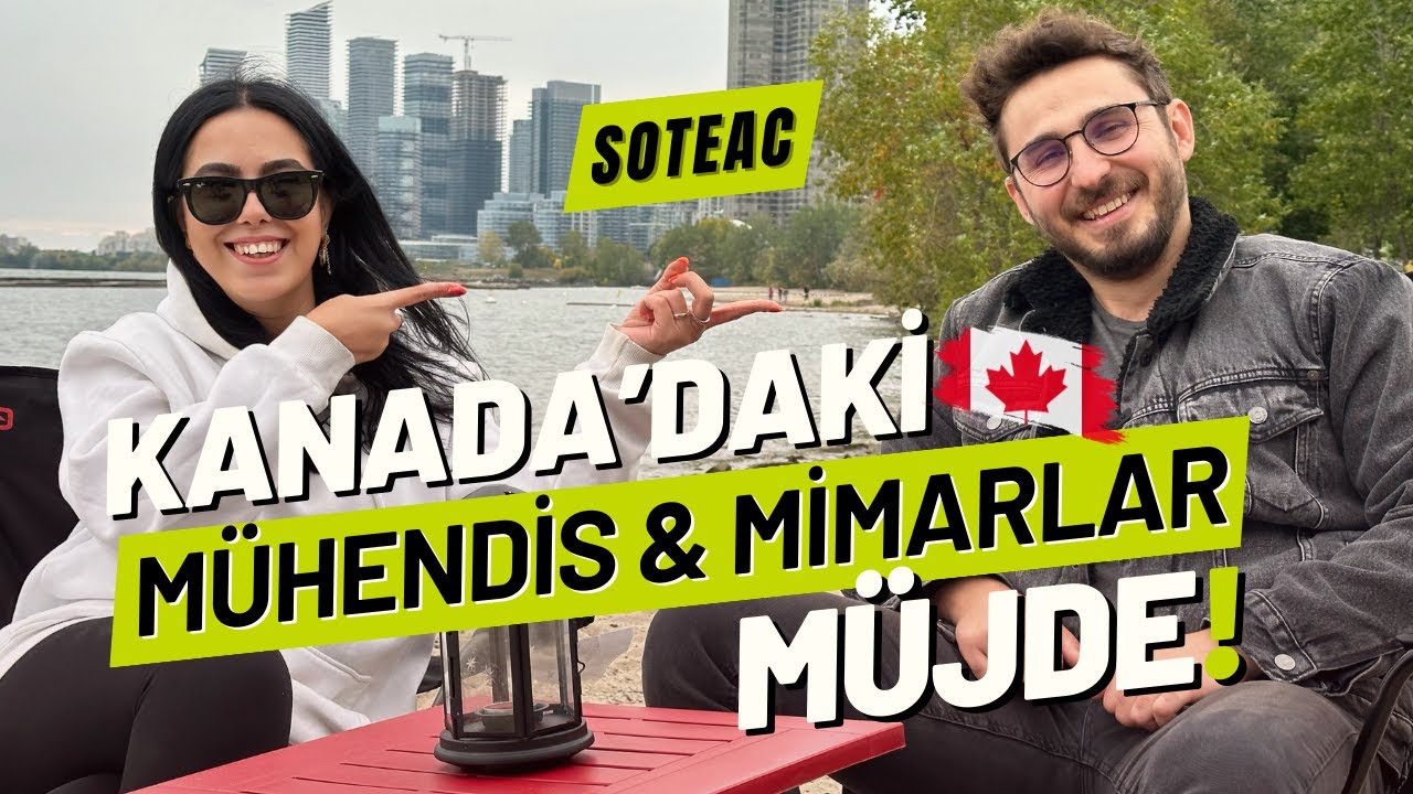 KANADA'DAKİ MÜHENDİS VE MİMARLARA MÜJDE | SOTEAC NEDİR? | KANADA'DA İŞ BULURKEN NETWORK AĞININ ÖNEMİ