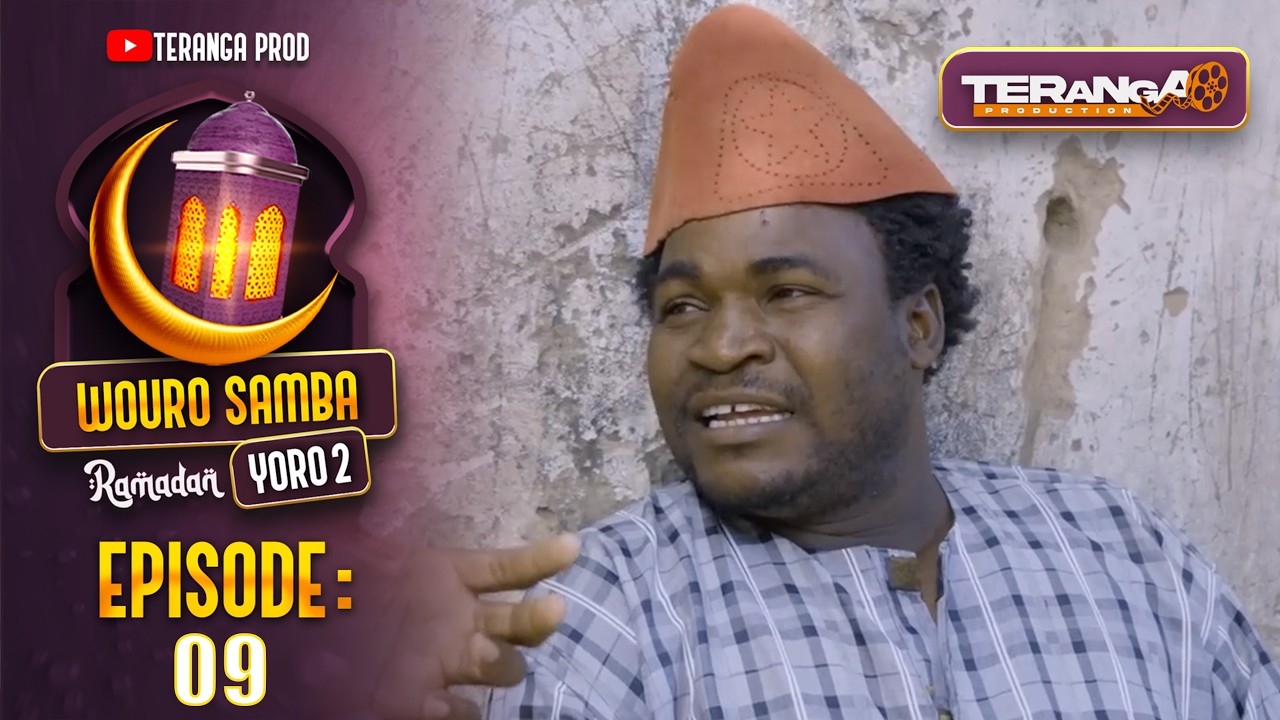 WOURO SAMBA YORO 2  - RAMADAN 2026 - ÉPISODE 09 - RMB