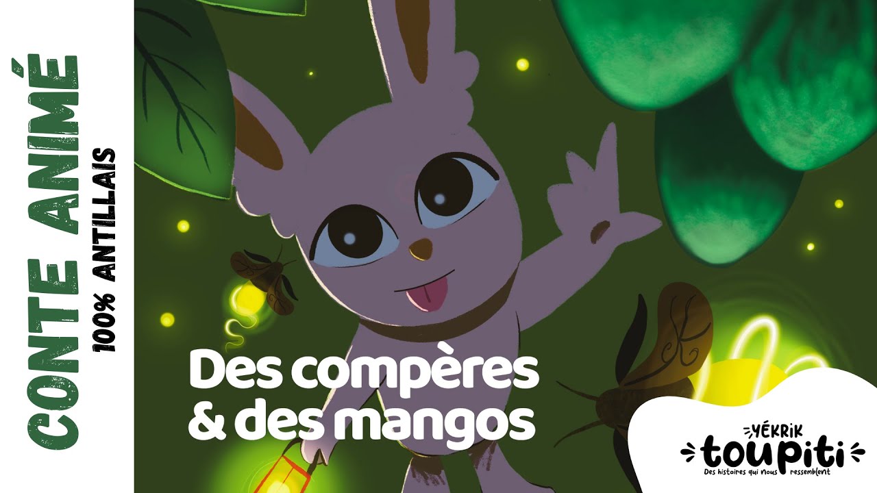 Des Compères et des mangos - Les histoires de TOUPITI