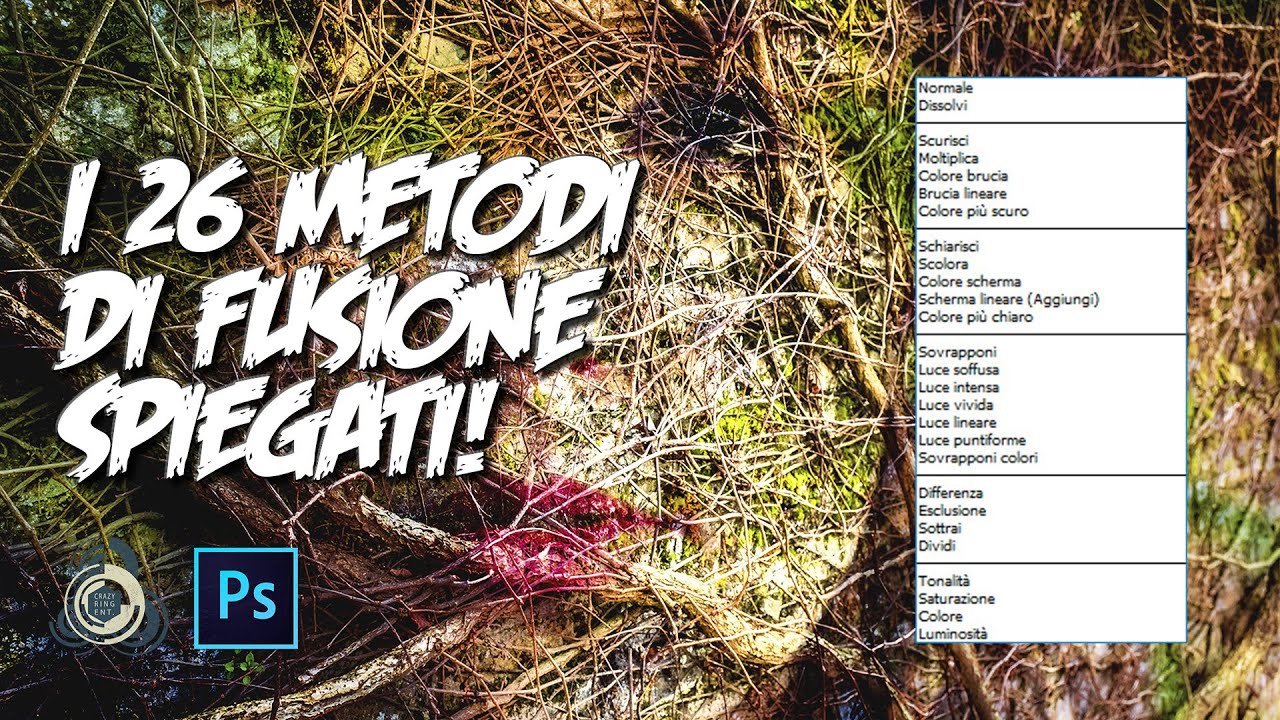 I 26 Metodi di Fusione spiegati - PHOTOSHOP TUTORIAL ITALIANO