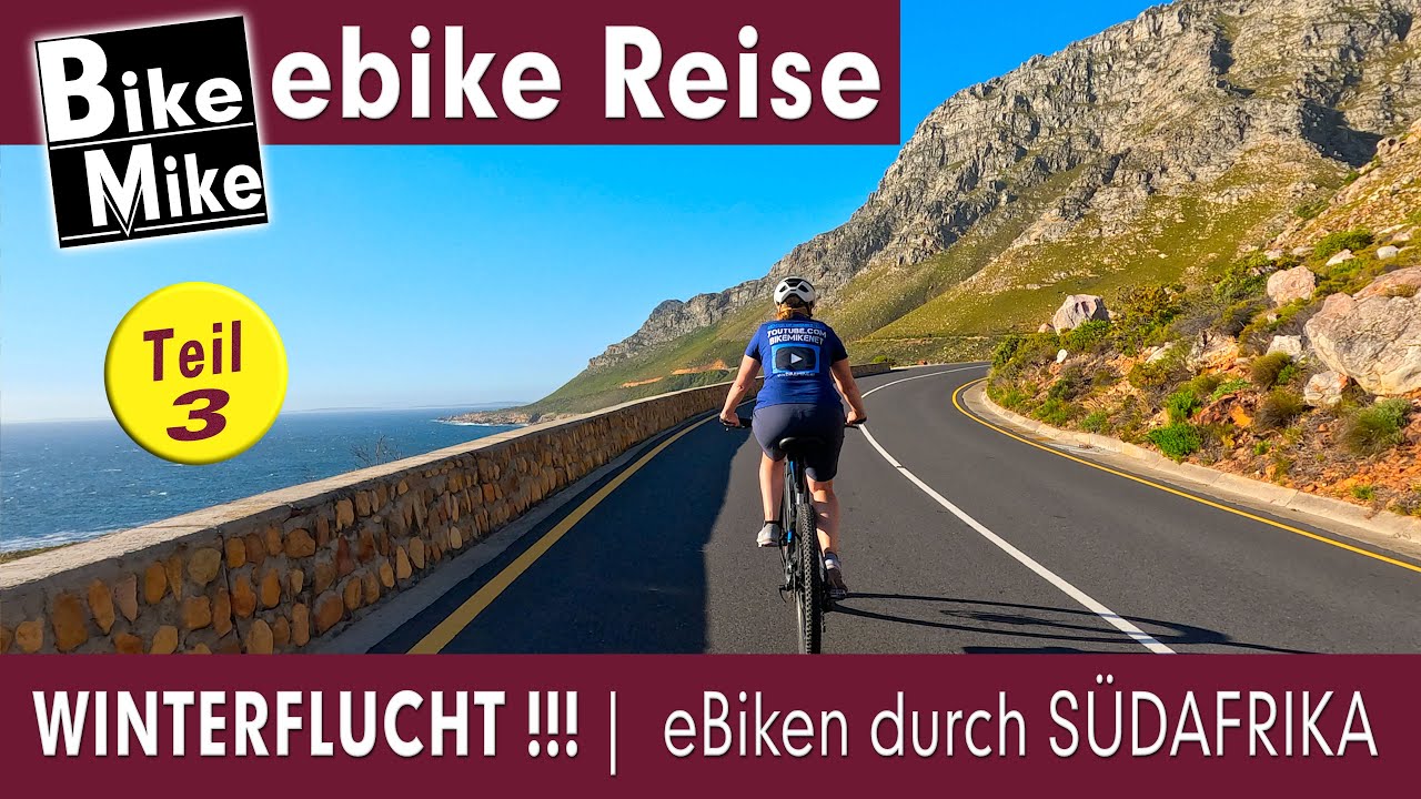 eBiken in Südafrika - eine Traumreise! | Episode 3 | aus der Weinregion zurück an den Atlantik