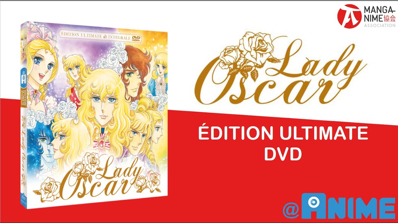 [UNBOXING] Découvrez l'édition ULTIMATE de Lady Oscar (Intégrale) en vidéo !