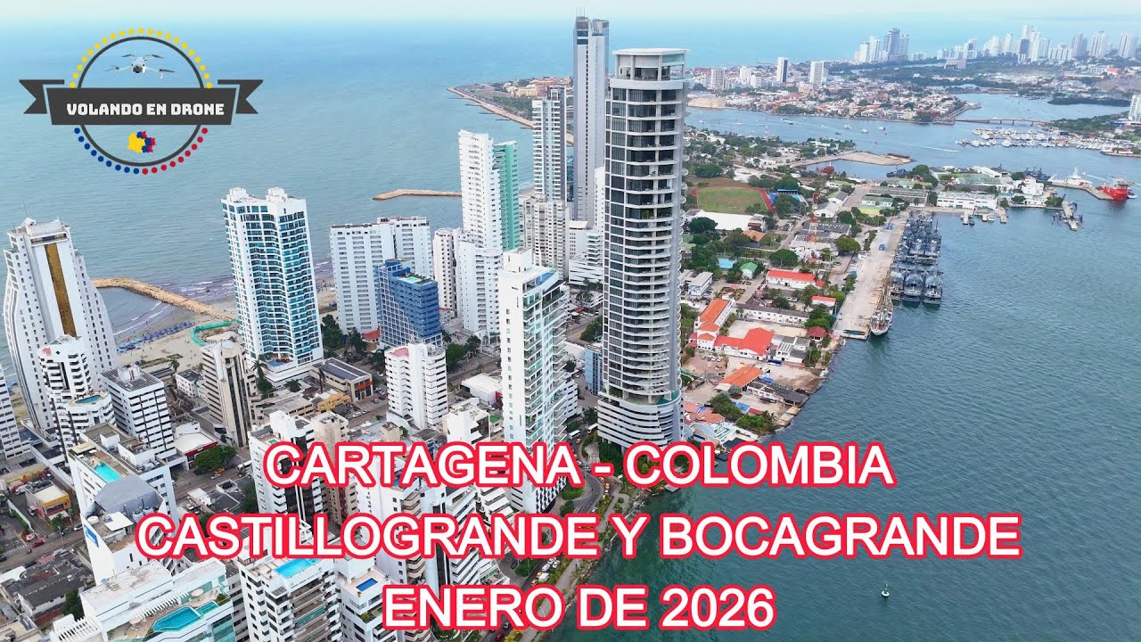 VOLANDO EN DRONE - CARTAGENA   COLOMBIA   CASTILLO GRANDE Y BOCAGRANDE   ENERO DE 2026