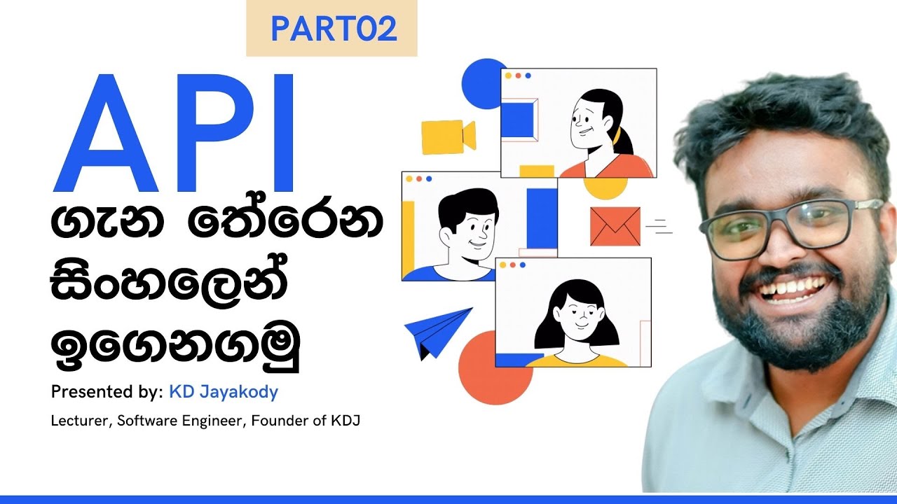 Beginner's Guide to Using APIs - Part 02 - Sinhala Tutorial by KD Jayakody