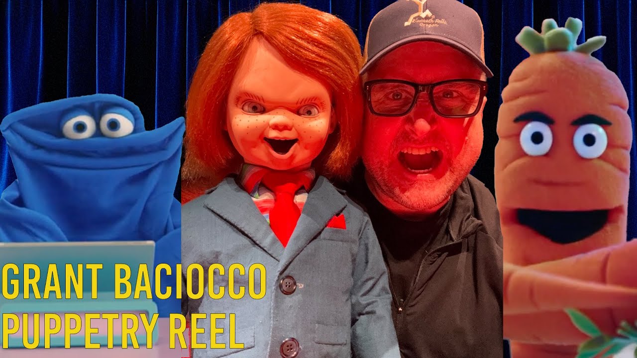 Grant Baciocco Puppetry Reel Late Night w Chucky Mystery Science Theatre 3k Toiley T Paper Puppeteer