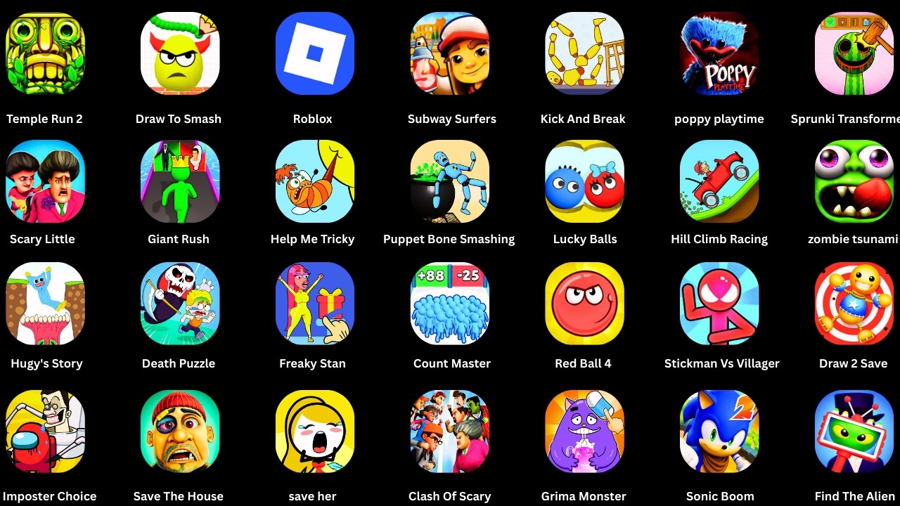 Roblox,Lucky Balls,Grima Monster,Hill Climb Racing,Draw 2 Save,Save The House,Freaky Stan,Giant Rush