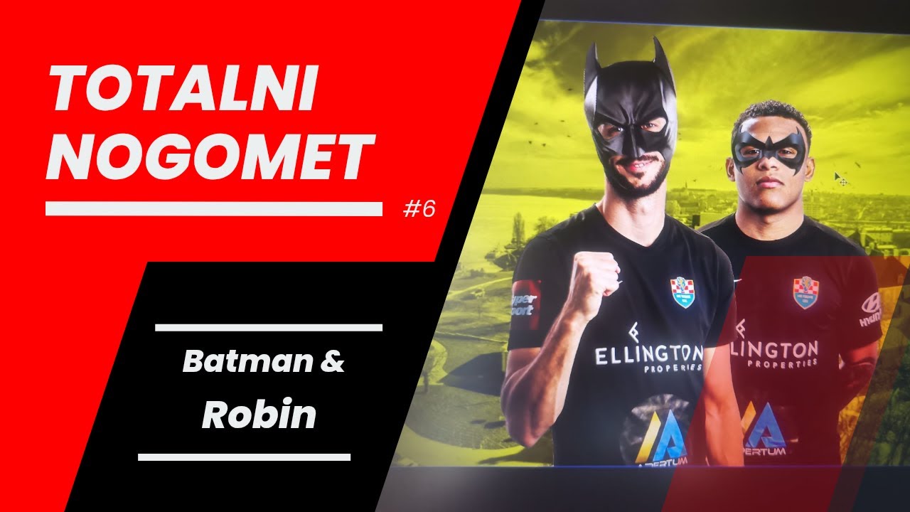 Totalni Nogomet #6 - Batman & Robin