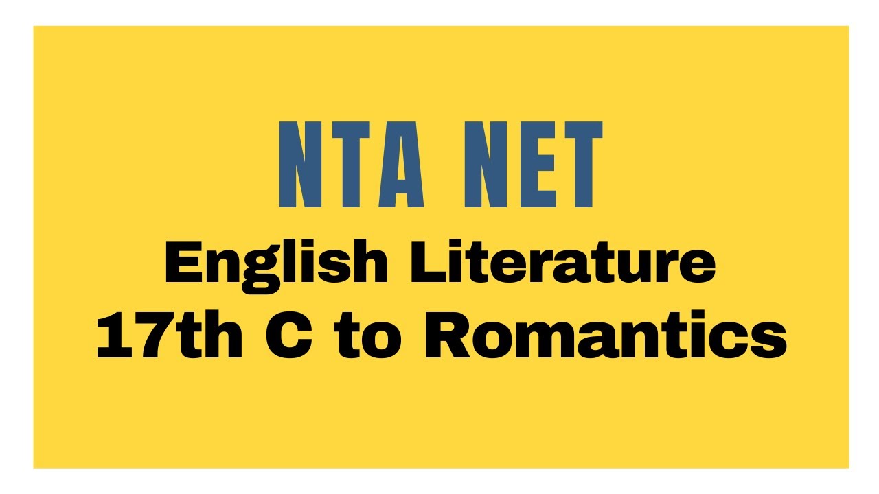NTA NET Crash Course Day 2 English Literature 17th C to Romantics