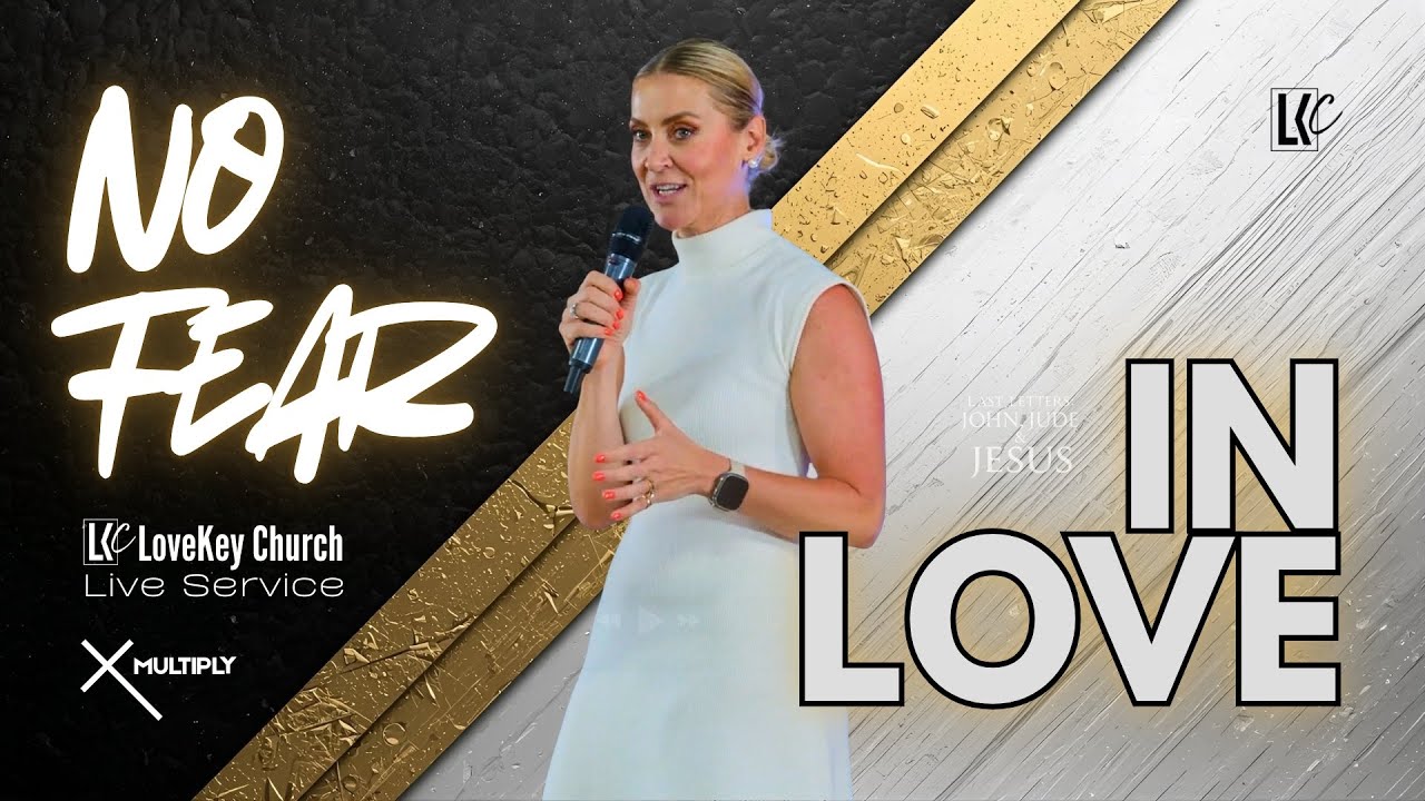 No Fear In Love | LoveKey Church Live | Alett&eacute; Winckler