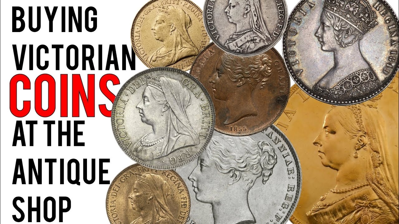 Buying Victorian Coins at the Antique Shop - Gold, Silver & Bronze