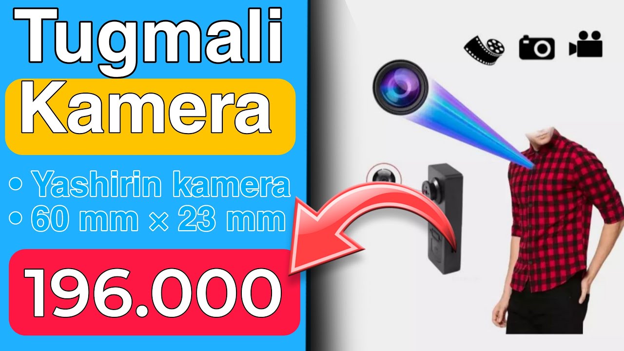 Tugmali yashirin kamera narxlari - Mini yashirin camera | Mini kamera narxlari