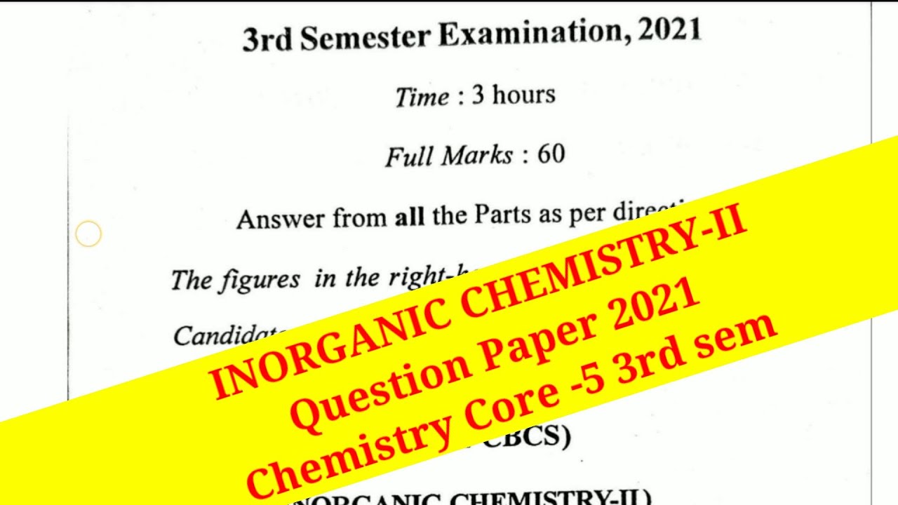 INORGANIC CHEMISTRY-II 3rd Sem Question Paper 2021 Behrampur University Core-5 CBCSOdisha #majhibira