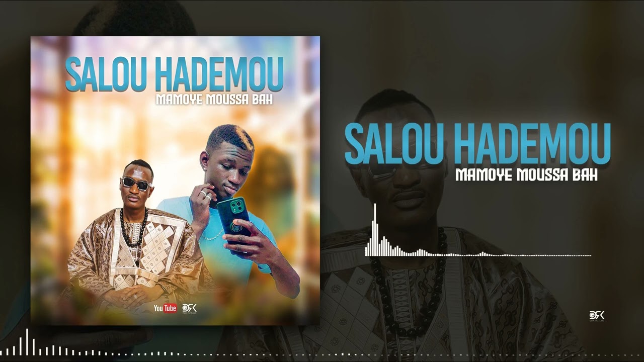 Mamoye Moussa fR Salou Hademou (Son Officiel 2026)