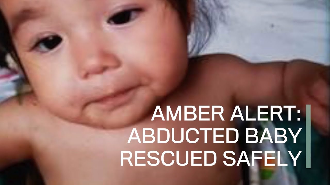 Amber Alert: Abducted baby rescued safely