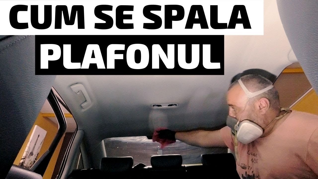 Cum se curăță plafoanele auto