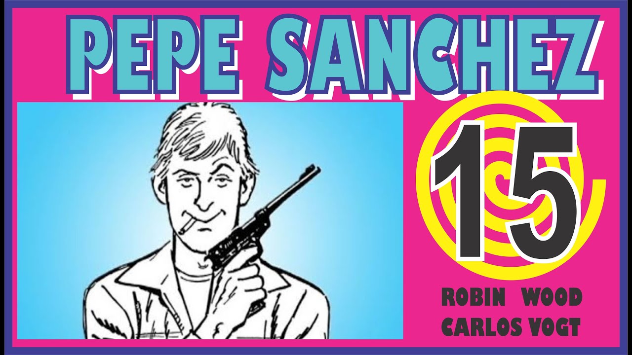 PEPE SANCHEZ de Robin Wood CAPITULO 15