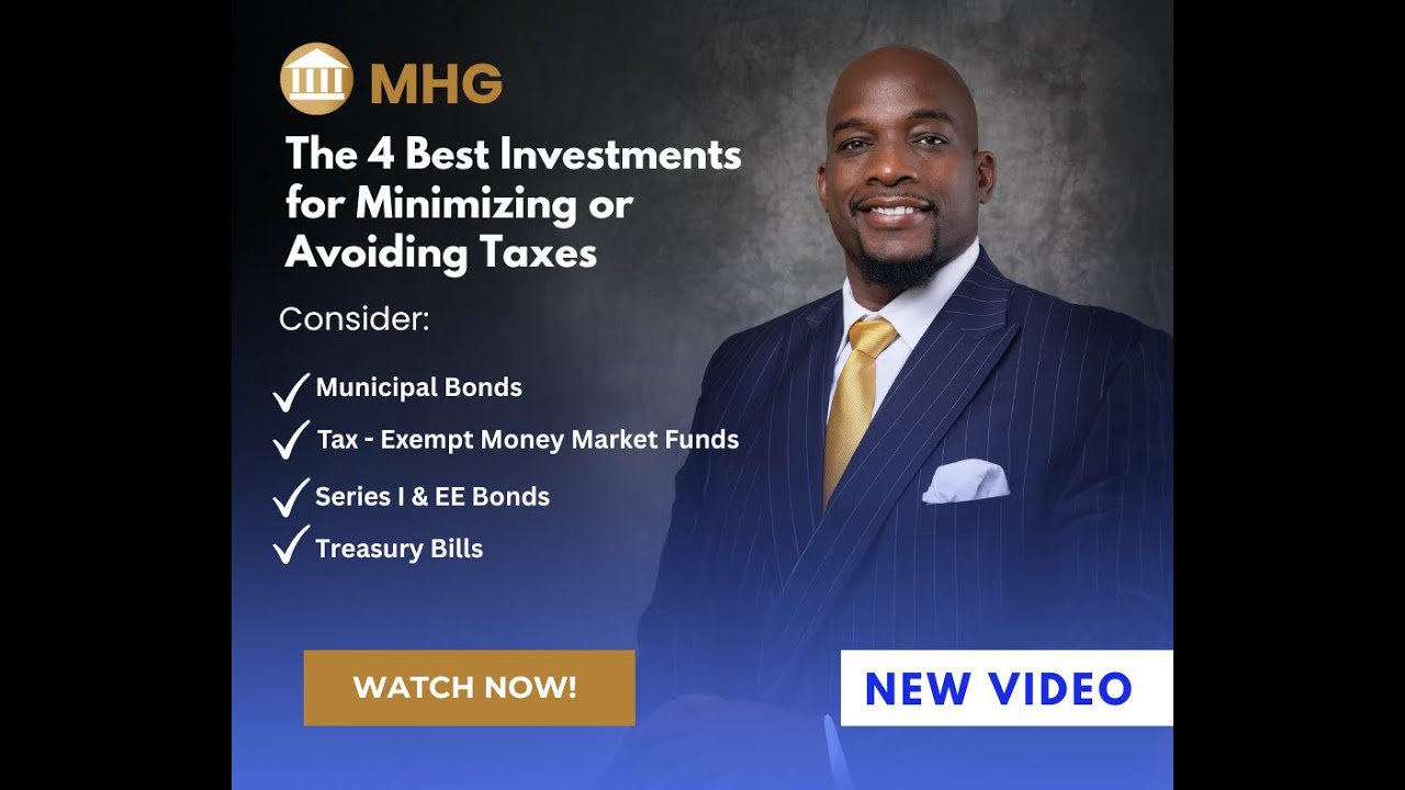 The 4 Best Investments for Minimizing or Avoiding Taxes