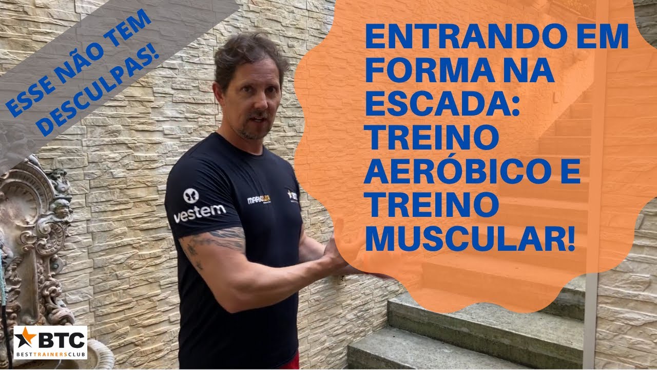 2 TREINOS NA ESCADA: 1 AERÓBICO E 1 MUSCULAR - Mario Xuxa Best Trainers Club