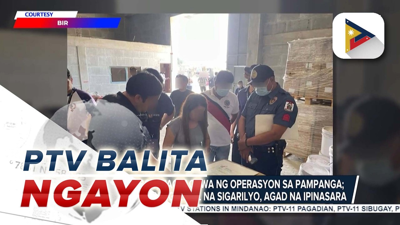 BIR, PNP, at BOC, nagsagawa ng operasyon sa Pampanga; isang pagawaan ng ilegal na sigariyo...