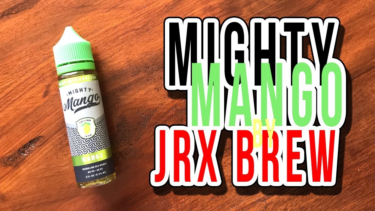 [REVIEW E-LIQUID] : MIGHTY MANGO by JRX BREW | CloudWhale