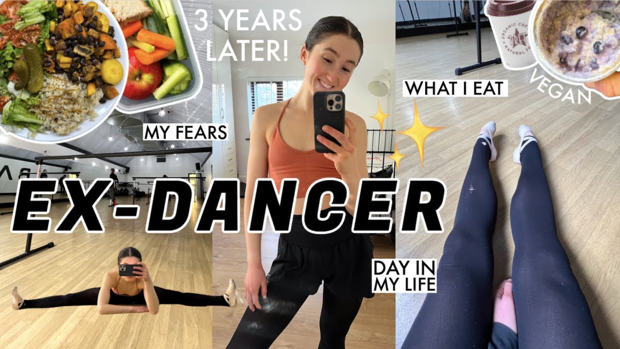 COME BACK TO DANCE WITH ME 🤩 | EX-DANCER DAY IN THE LIFE / WHAT I EAT IN A DAY