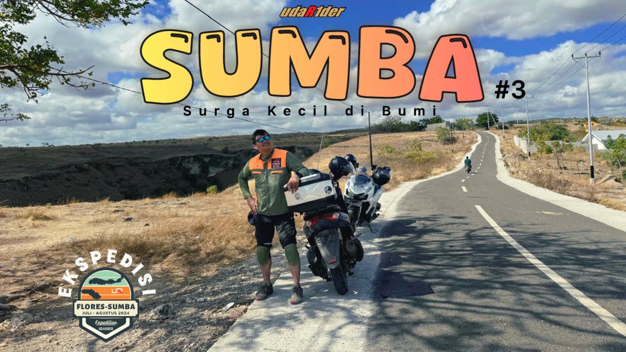 Akhirnya Sampai ke Tanah Sumba, “Negeri Seribu Bukit”…#3