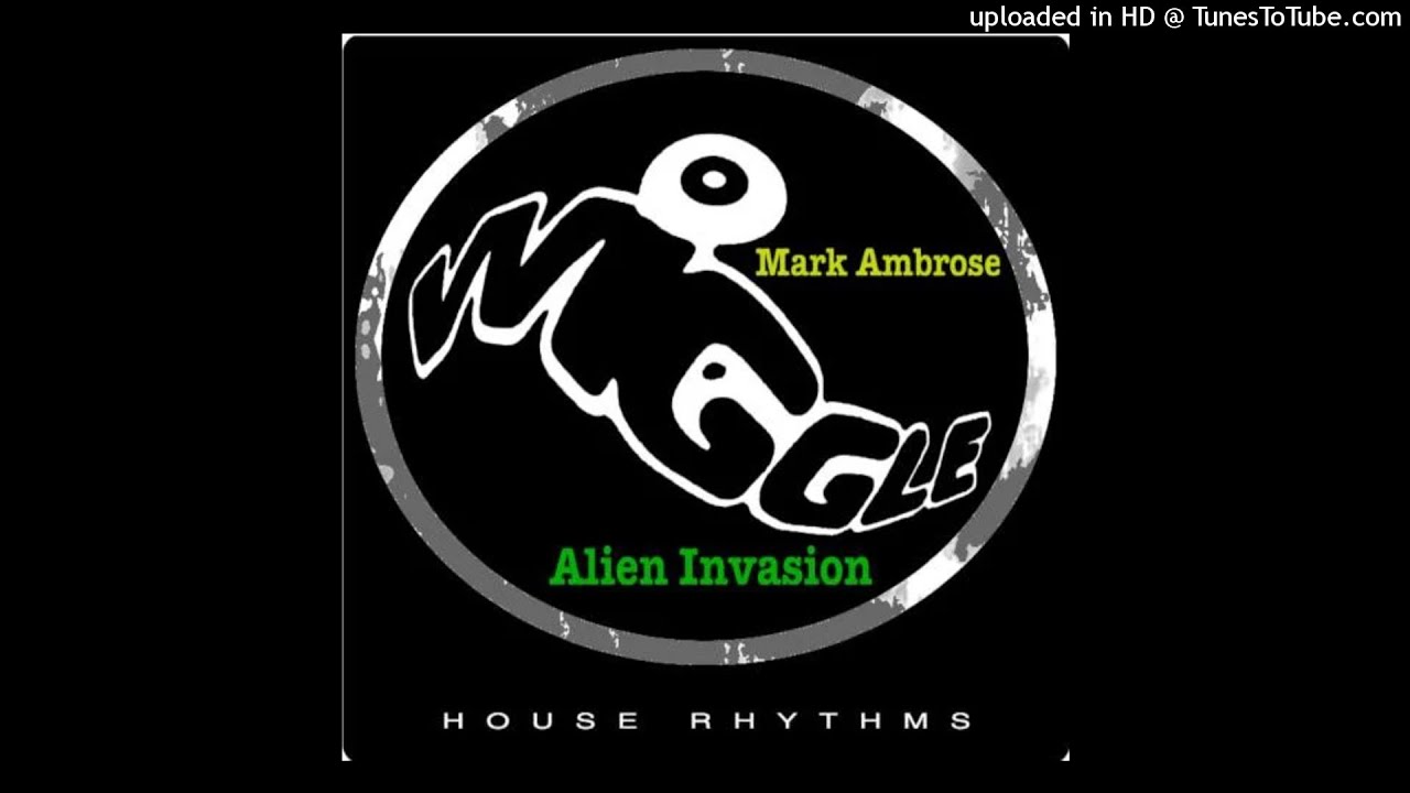 Mark Ambrose - Alien Invasion (Original Mix)