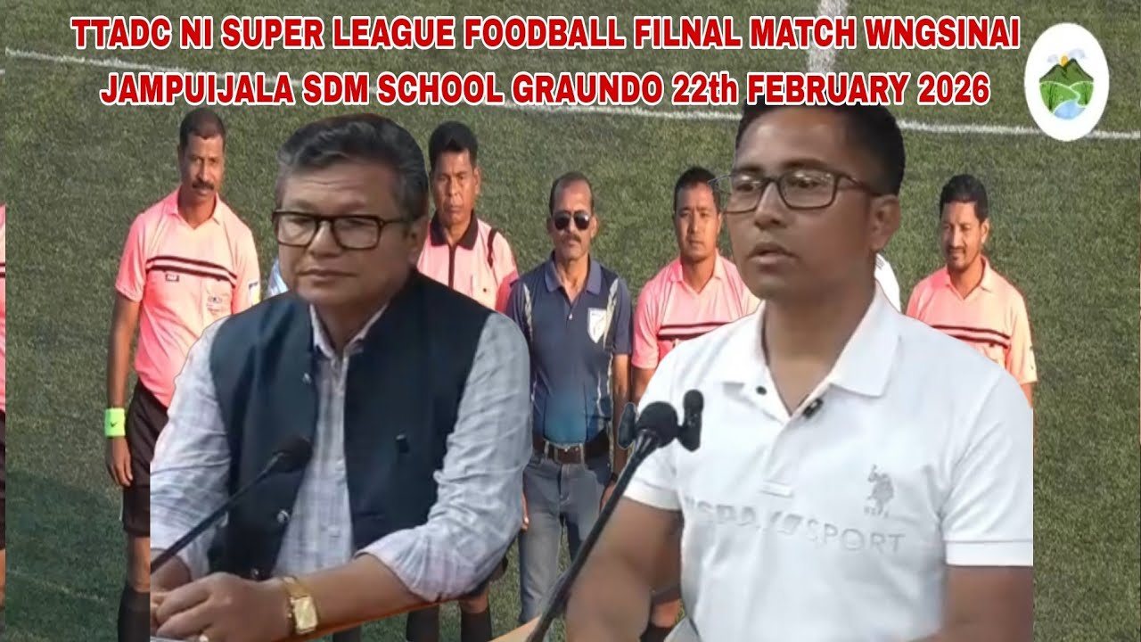 FOODBALL FINAL MATCH WNGNAI JAMPUIJALA SCHOOL GRAUND OH 22th FEBRUARY 2026