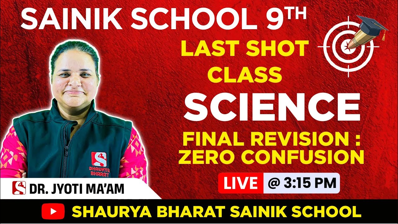 Science Last Shot | Sainik School Class 9   Live | Final Revision | Zero Confusion | Dr. Jyoti Ma’am