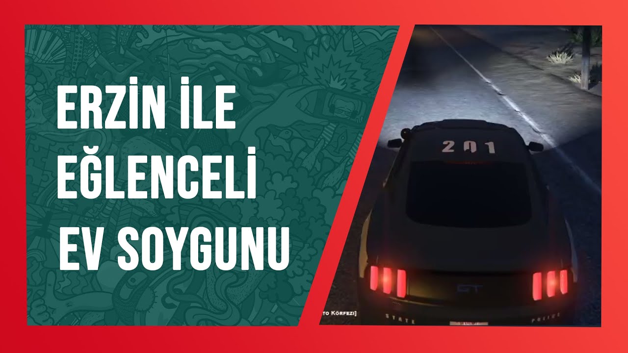 voRP l ERZİN İLE EĞLENCELİ EV SOYGUNU KOVALAMACASI
