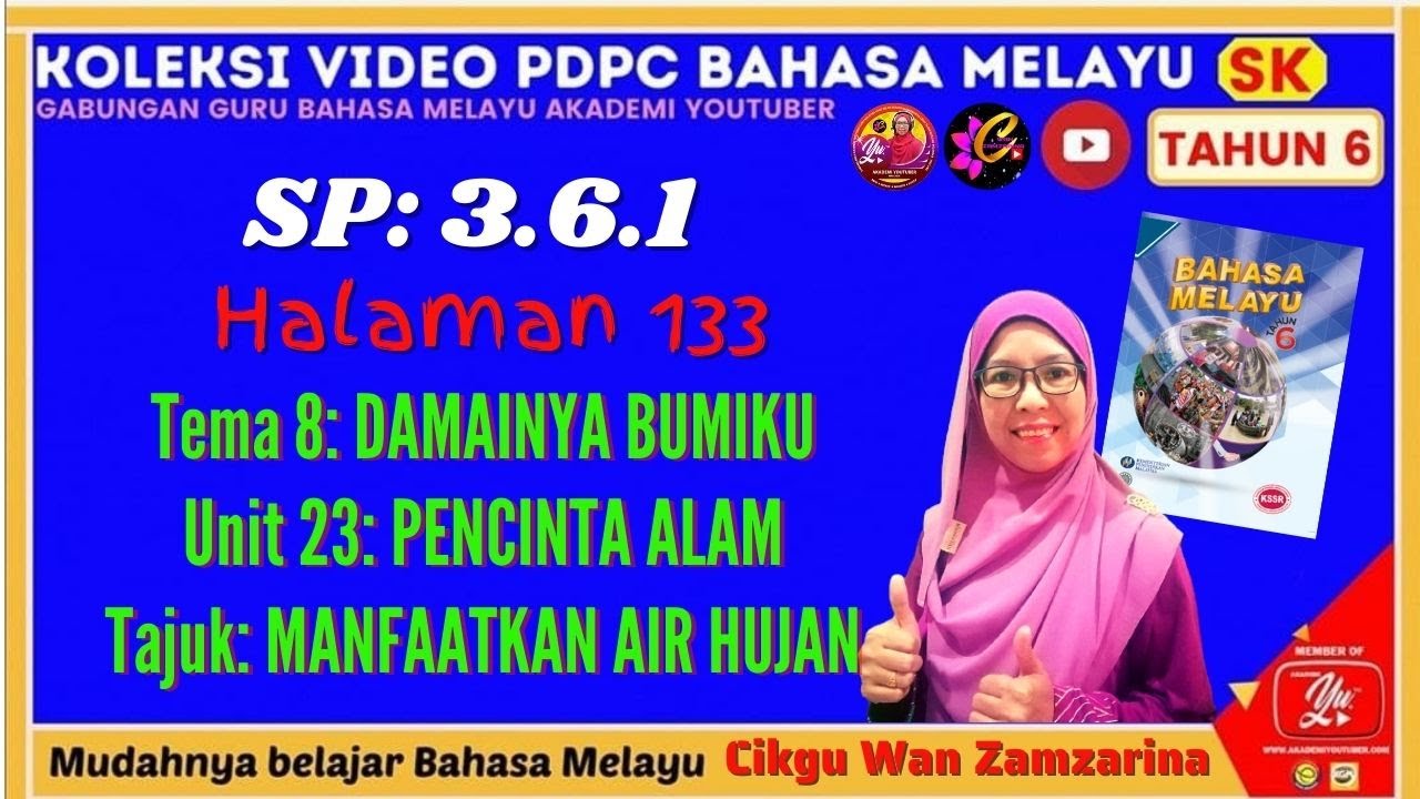 BAHASA MELAYU SK | TAHUN 6 | TEMA 8 | UNIT 23 | SP: 3.6.1 | MANFAATKAN AIR HUJAN
