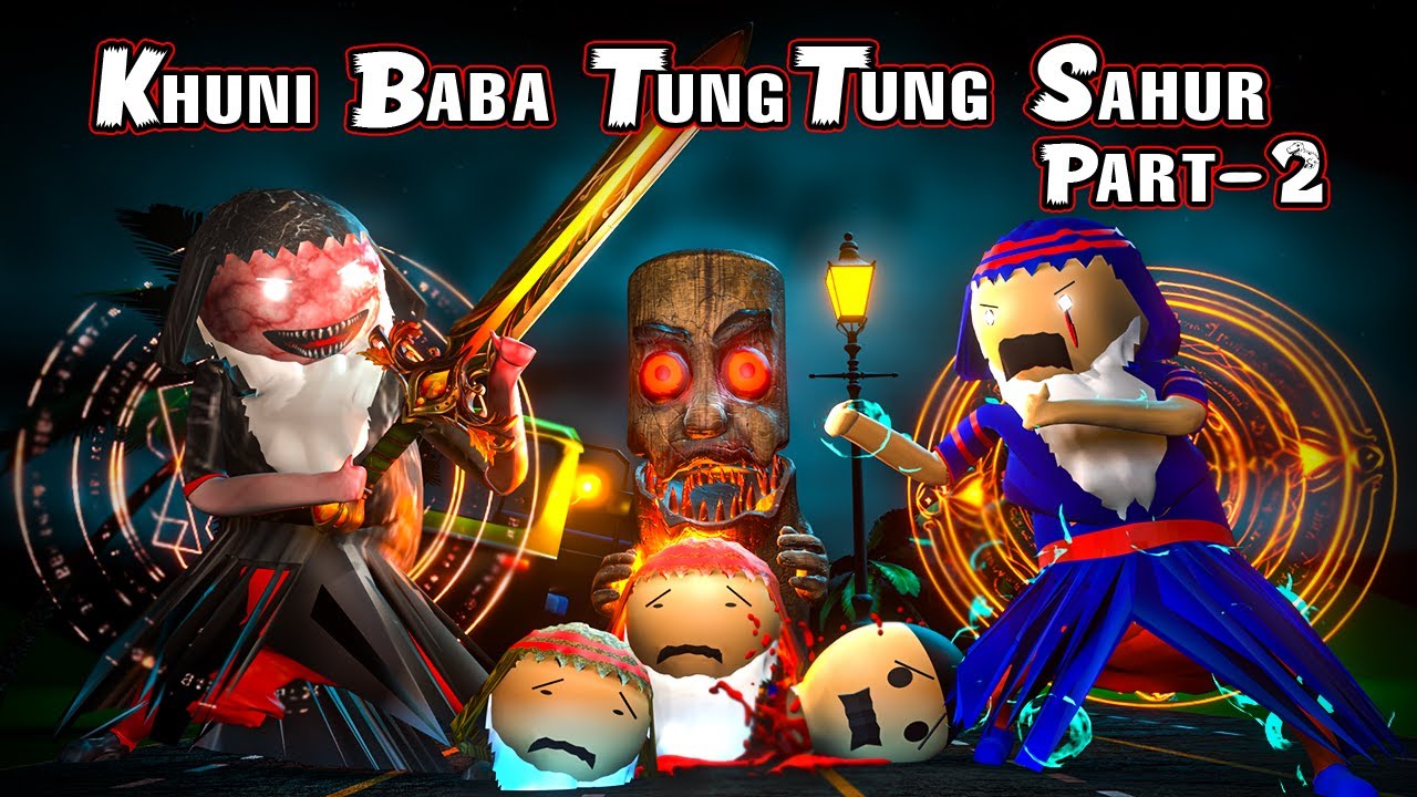 Gulli Bulli Khuni Baba Aur Tung Tung Tung Sahur Part--2| gulli bulli song baba | horror Story