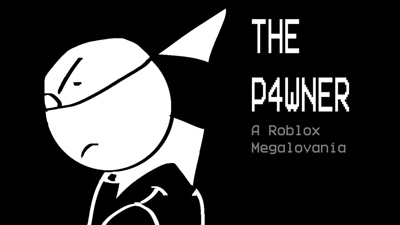 THE P4WNER - A ROBLOX MEGALOVANIA [500 SUBS SPECIAL PART2]